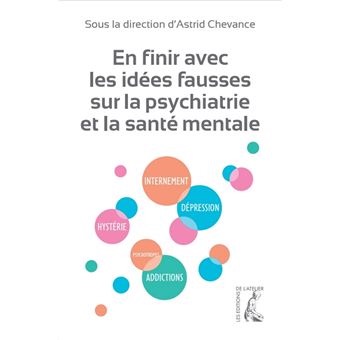 0508_en_finir_avec_les_ide_es_fausses_sur_la_psychiatrie_et_la_sante_me-edit.jpg